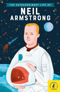 The Extraordinary Life of : Neil Armstrong - Paperback