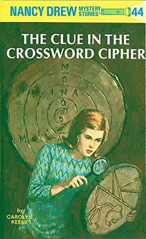 Nancy Drew 44: the Clue in the Crossword Cipher - Hardback