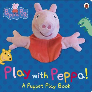 Peppa Pig : Play with Peppa! A Puppet Play Book - Kool Skool The Bookstore