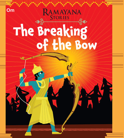 Ramayana Stories : The Breaking of the Bow - Paperback