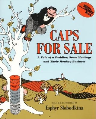 Caps for Sale: A Tale of a Peddler, Some Monkeys and Their Monkey Business - Kool Skool The Bookstore