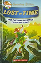 GERONIMO STILTON : LOST IN TIME : THE FOURTH JOURNEY THROUGH TIME - Kool Skool The Bookstore
