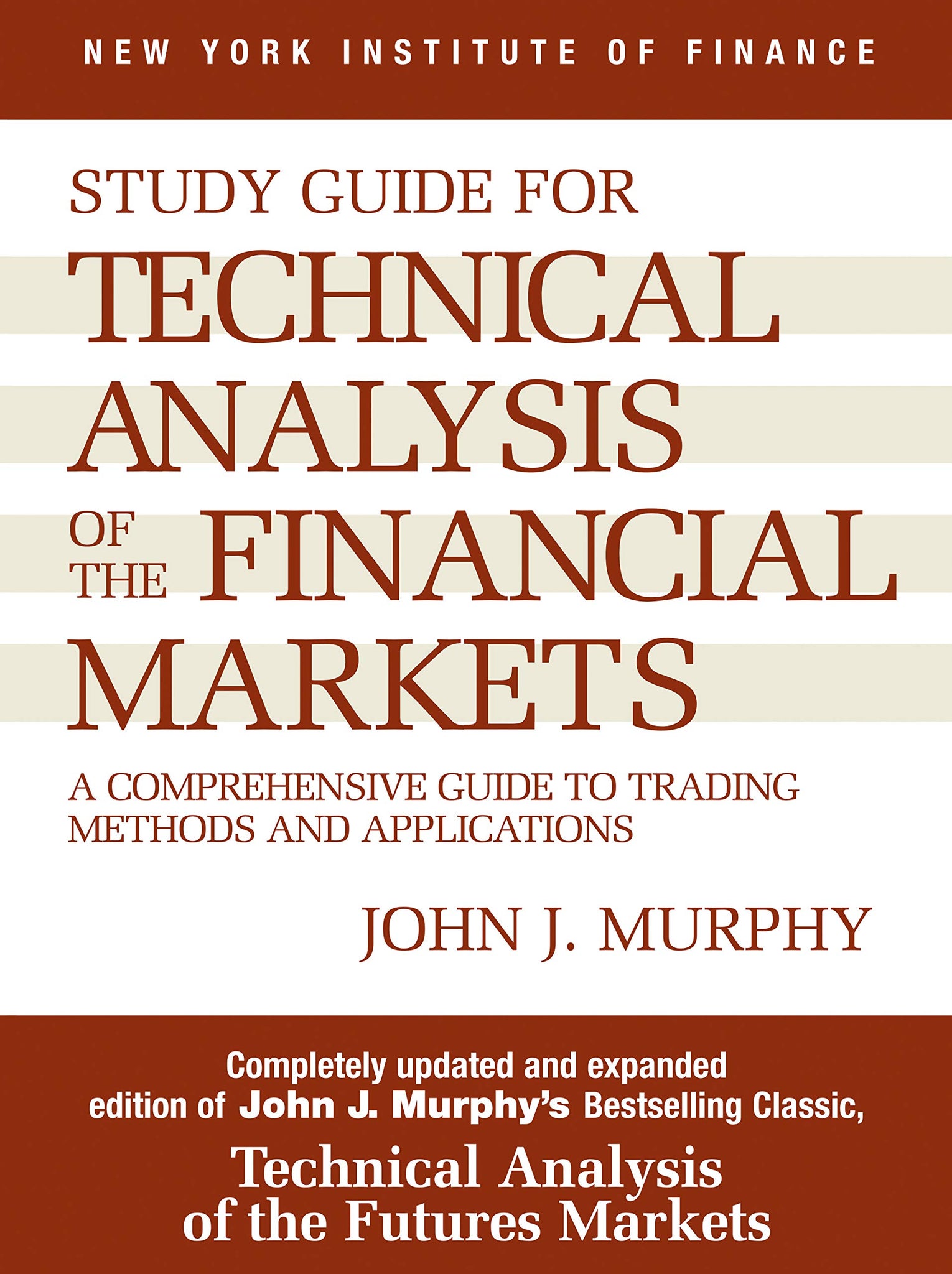 Study Guide to Technical Analysis of the Financial Markets - Paperback