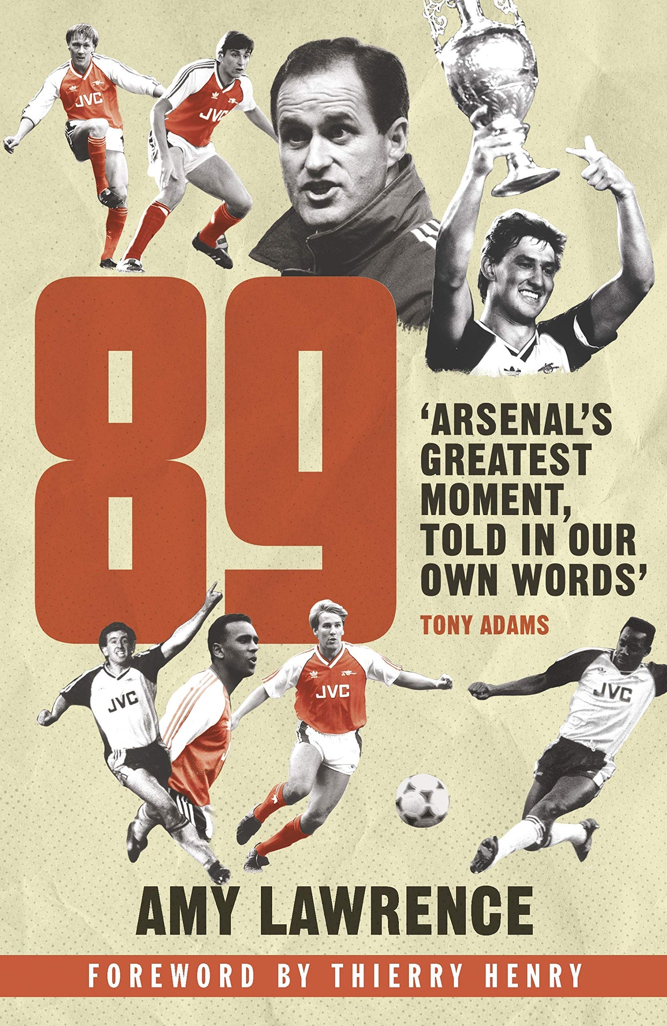 89: Arsenal’s Greatest Moment, Told in Our Own Words - Paperback