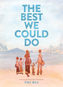 The Best We Could Do: An Illustrated Memoir - Hardback