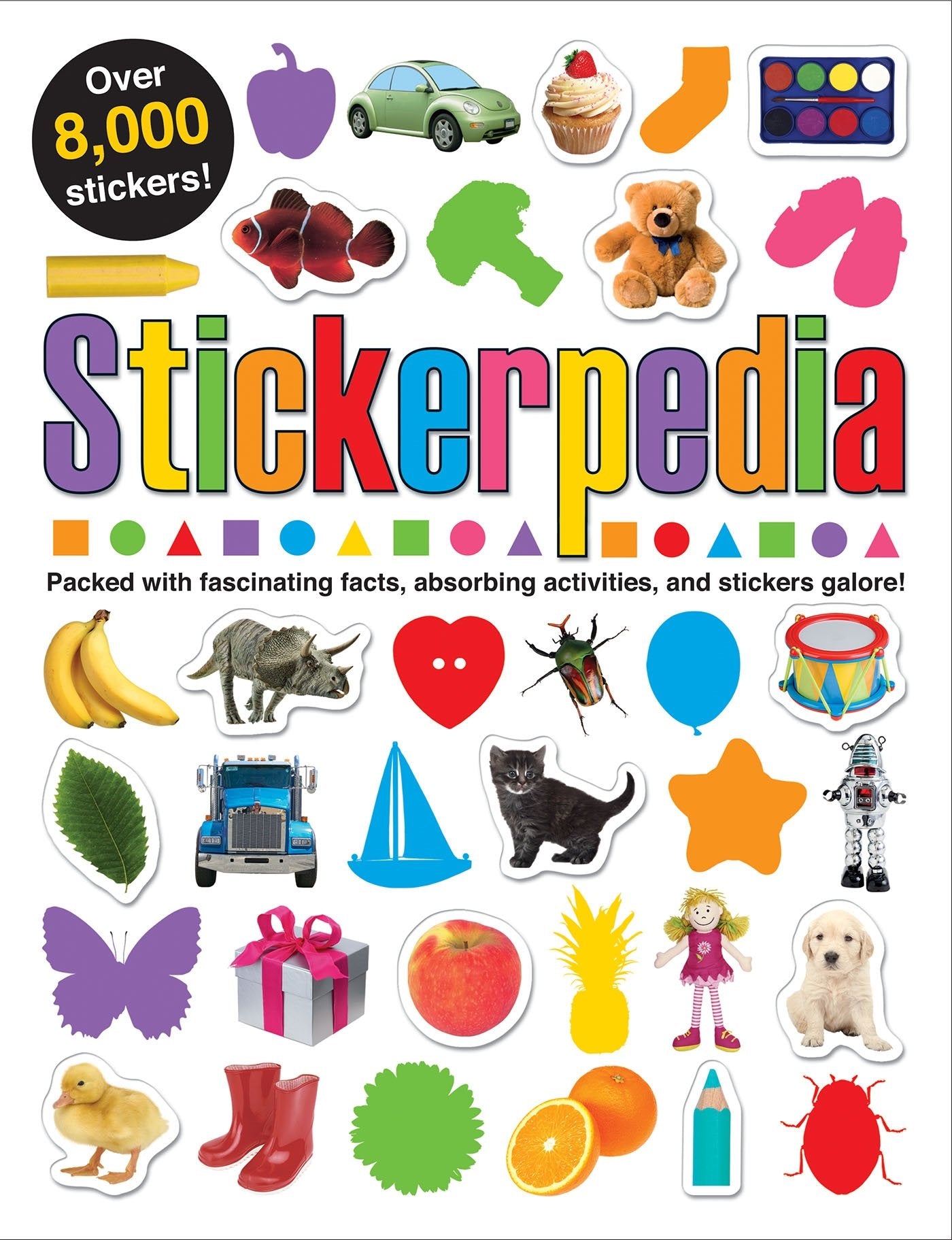 Stickerpedia : Packed with Fascinating Facts, Absorbing Activities and Over 8000 Stickers! - Paperback