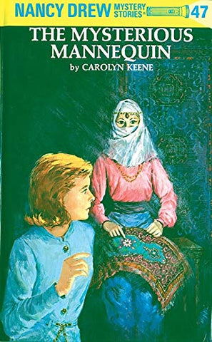 Nancy Drew 47: The Mysterious Mannequin - Hardback