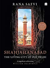 SHAHJAHANABAD : THE LIVING CITY OF OLD DELHI - Kool Skool The Bookstore
