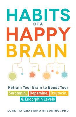 Habits of a Happy Brain - Paperback