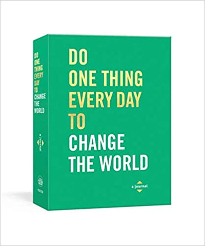 Do One Thing Every Day to Change the World