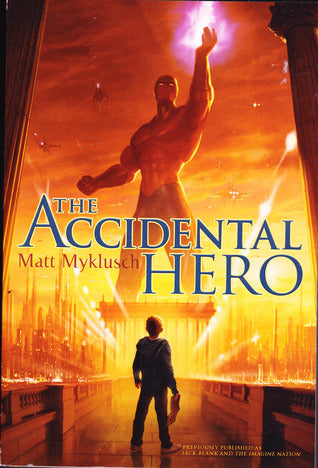 Jack Blank Adventure # 1 : The Accidental Hero - Paperback