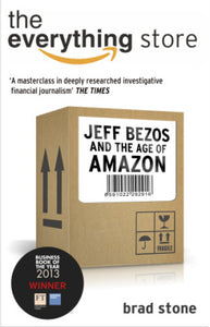 The Everything Store : Jeff Bezos and the Age of Amazon - Paperback