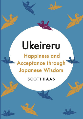 Why Be Happy?: The Japanese Way of Acceptance - Hardback