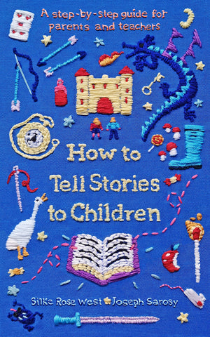 How to Tell Stories to Children: A step-by-step guide for parents and teachers - Paperback