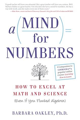 A Mind for Numbers: How to Excel at Math and Science (Even If You Flunked Algebra) - Kool Skool The Bookstore