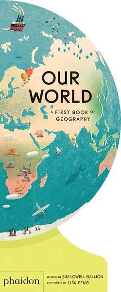 Our World: A First Book of Geography - Hardback