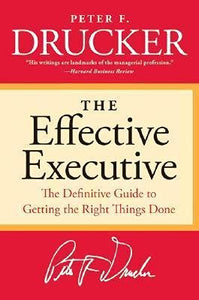 Effective Executive: The Effective Executive - Paperback