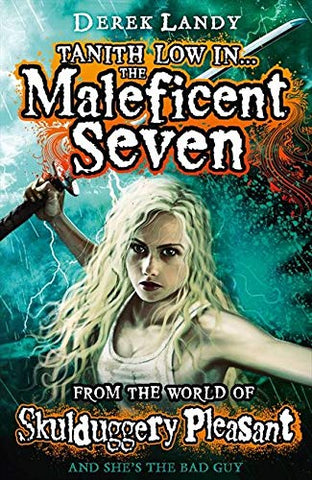 Skulduggery Pleasant #7.5 :Tanith Low in the Maleficent Seven - Paperback