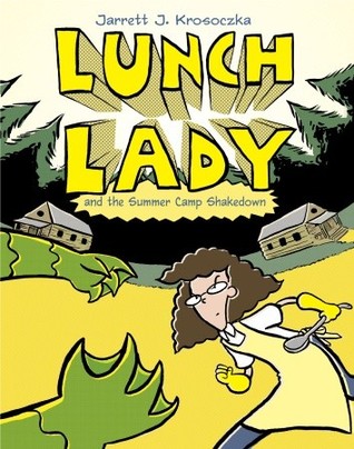 Lunch Lady #04 : And the Summer Camp Shakedown - Kool Skool The Bookstore