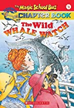 The magic school bus chapter book #03 : The Wild Whale Watch - Kool Skool The Bookstore