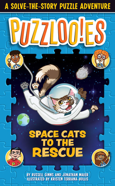 Puzzloonies! Space Cats to the Rescue : A Solve-The-Story Puzzle Adventure - Paperback