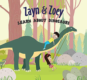 Zayn & Zoey Learn About Dinosaurs - Paperback