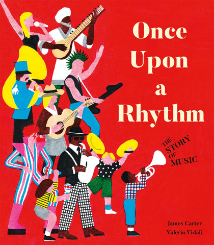Once Upon a Rhythm: The Story of Music - Paperback