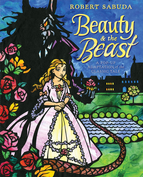 Beauty & the Beast: A Pop-up Book of the Classic Fairy Tale - Hardback