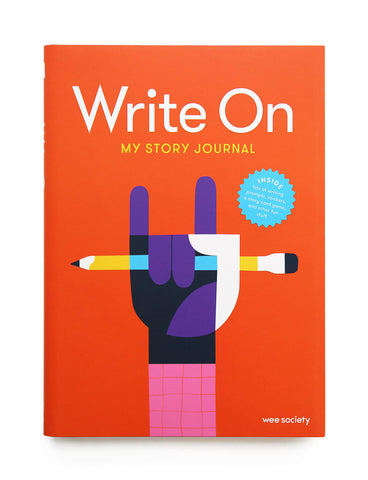 Write On : My Story Journal: A Creative Writing Journal for Kids - Hardback