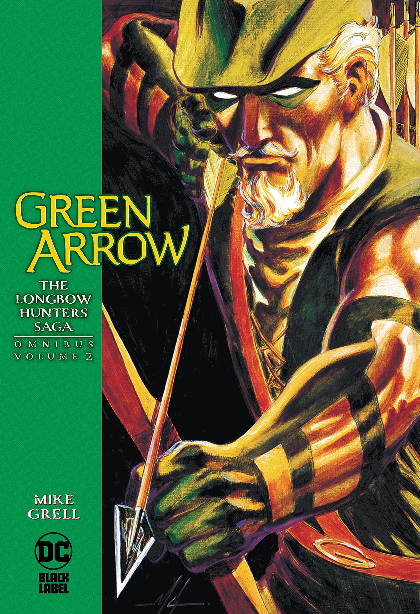 Green Arrow: The Longbow Hunters Saga Omnibus Vol. 2 - Hardback