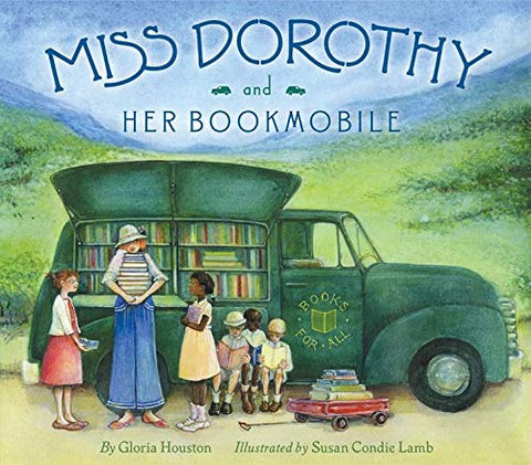 Miss Dorothy and Her Bookmobile - Hardback