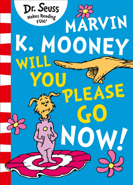 Marvin K. Mooney will you Please Go Now Picture Book -  Paperback