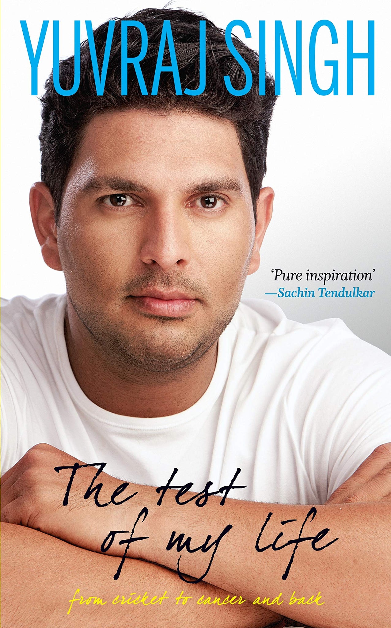 Yuvraj singh The Test Of My Life - Hardback