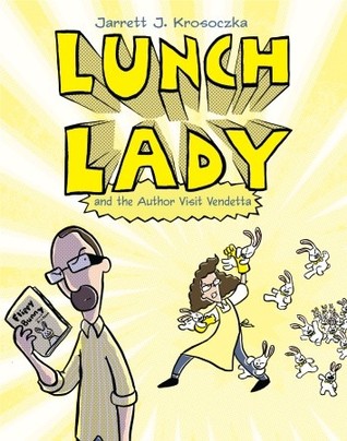 Lunch Lady #03 : And the Author Visit Vendetta - Kool Skool The Bookstore