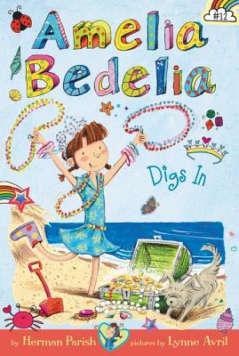 Amelia Bedelia Chapter Books #12: Amelia Bedelia Digs In - Paperback