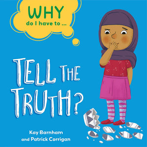 Why Do I Have To ...: Tell the Truth? - Paperback