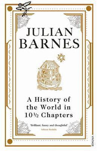 A History Of The World In 10 1/2 Chapters - Paperback