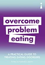 A Practical Guide to Treating Eating Disorders: Overcome Disordered Eating - Kool Skool The Bookstore