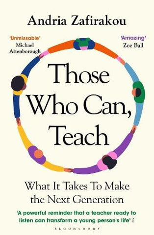 Those Who Can, Teach : What It Takes To Make the Next Generation - Paperback