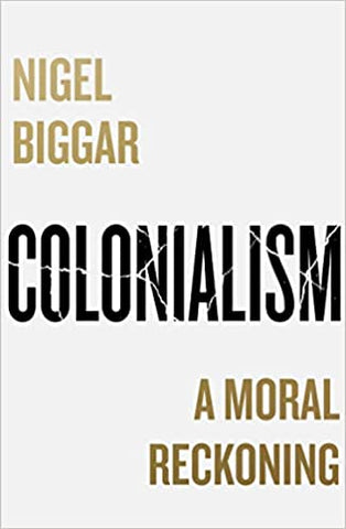 Colonialism: A Moral Reckoning - Paperback