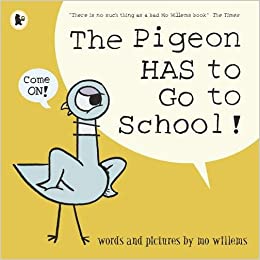 Mo Willems : The Pigeon has to Go to School! - Kool Skool The Bookstore