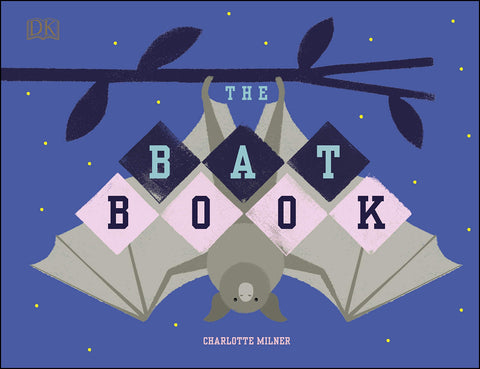 The Bat Book - Hardback