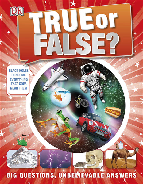 True or False?: Big Questions, Unbelievable Answers - Hardback
