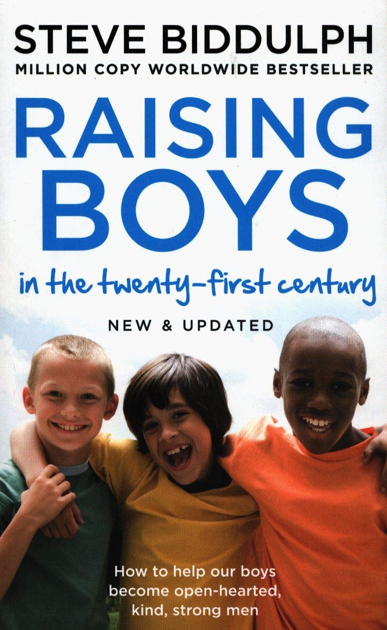 Raising Boys in the 21st Century : Completely Updated and Revised - Paperback