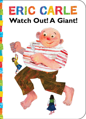Watch Out! A Giant! (The World of Eric Carle) - Board Book