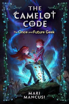 The Camelot Code #1 - The Once and Future Geek - Paperback