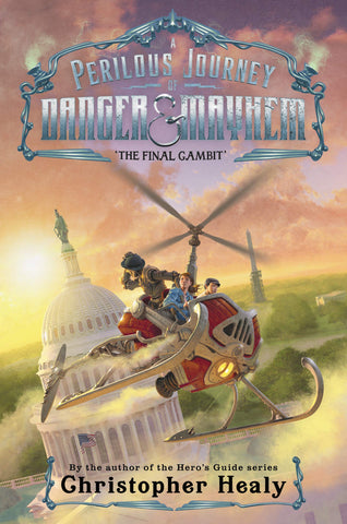 A Perilous Journey of Danger and Mayhem #3: The Final Gambit - Hardback