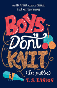 Boys Don't Knit (In Public) - Paperback