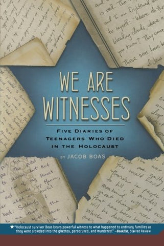 We Are Witnesses: Five Diaries Of Teenagers Who Died In The Holocaust - Paperback