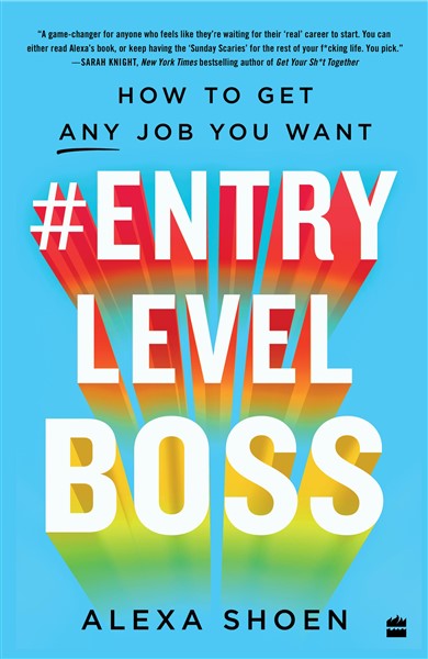 #Entry Level Boss : How to Get Any Job You Want - Paperback